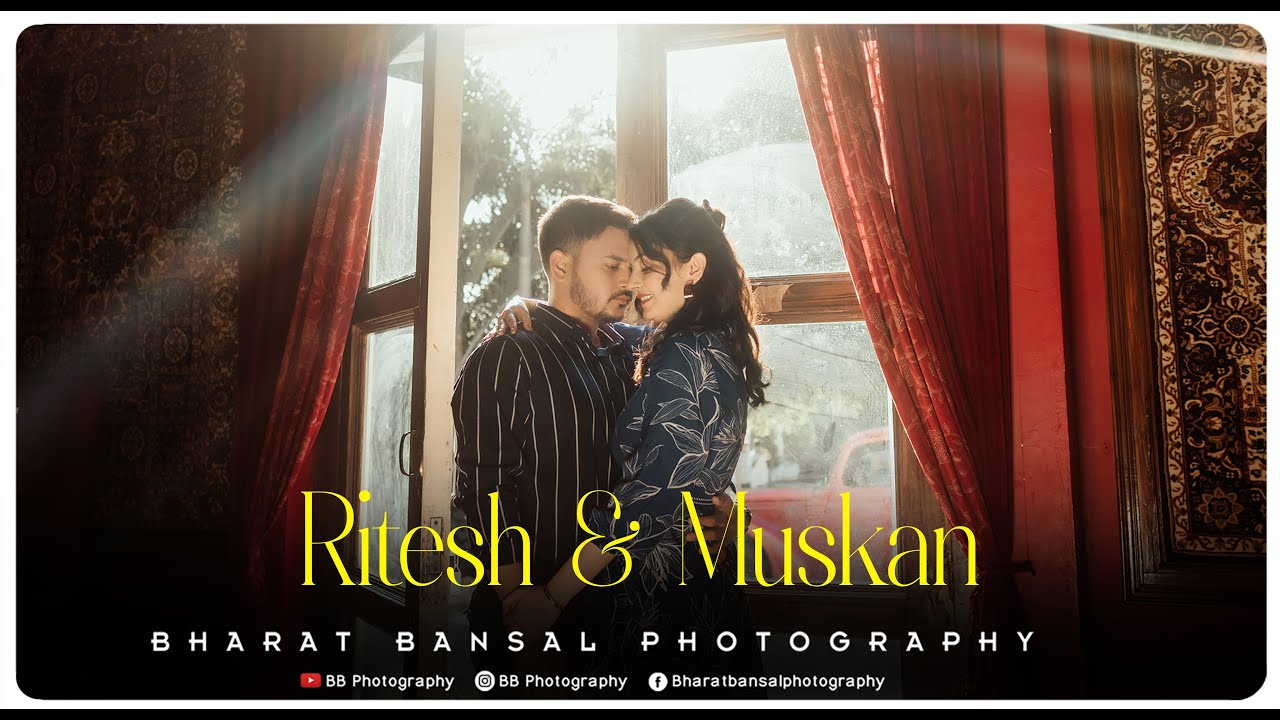 || RITESH & MUSKAN ||  4K PREWEDDING  || BB PHOTOGRAPHY  || 99149-35500 ||