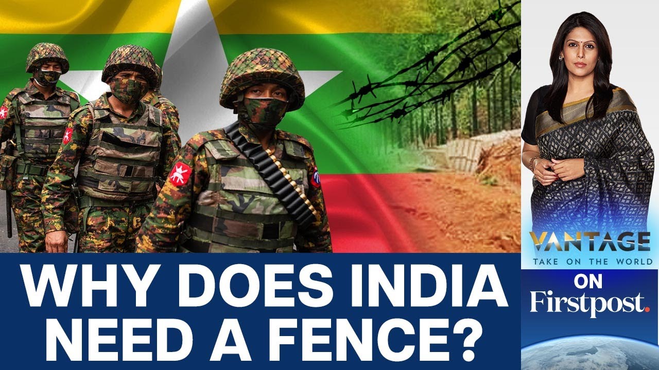Northeastern States Push Back Against India-Myanmar Border Fence | Vantage with Palki Sharma