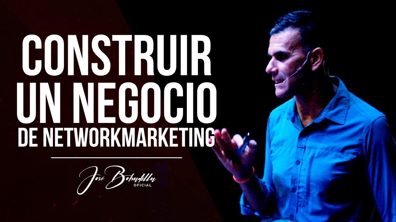 🔴2 FORMAS DE CONSTRUIR NETWORK MARKETING | JOSÉ BOBADILLA