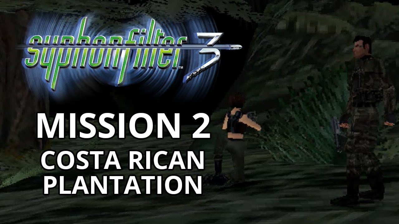 Syphon Filter 3 | Mission 2 | Costa Rican Plantation