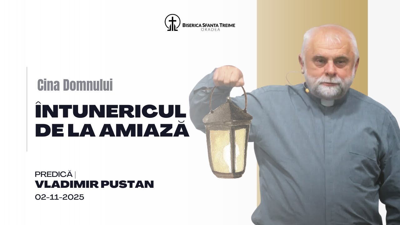 Vladimir Pustan | Întunericul de la amiază | 02-11-2025 | Biserica Sfânta Treime Oradea
