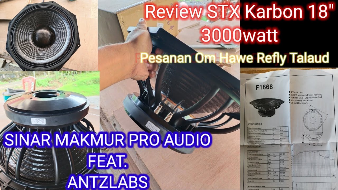 review Speaker Balap STX 18" Karbon 3000watt. sangat direkomendasikan untuk balapan bosku