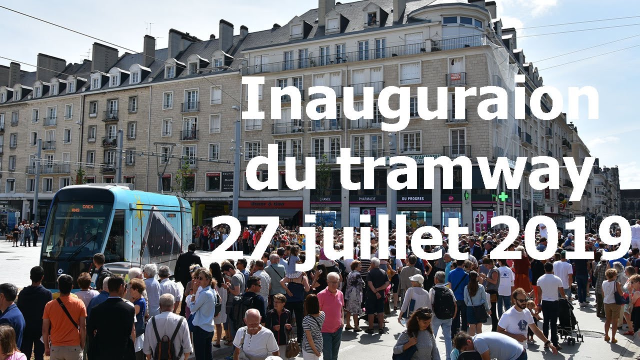 Inauguration du tramway de Caen le 27 juillet 2019
