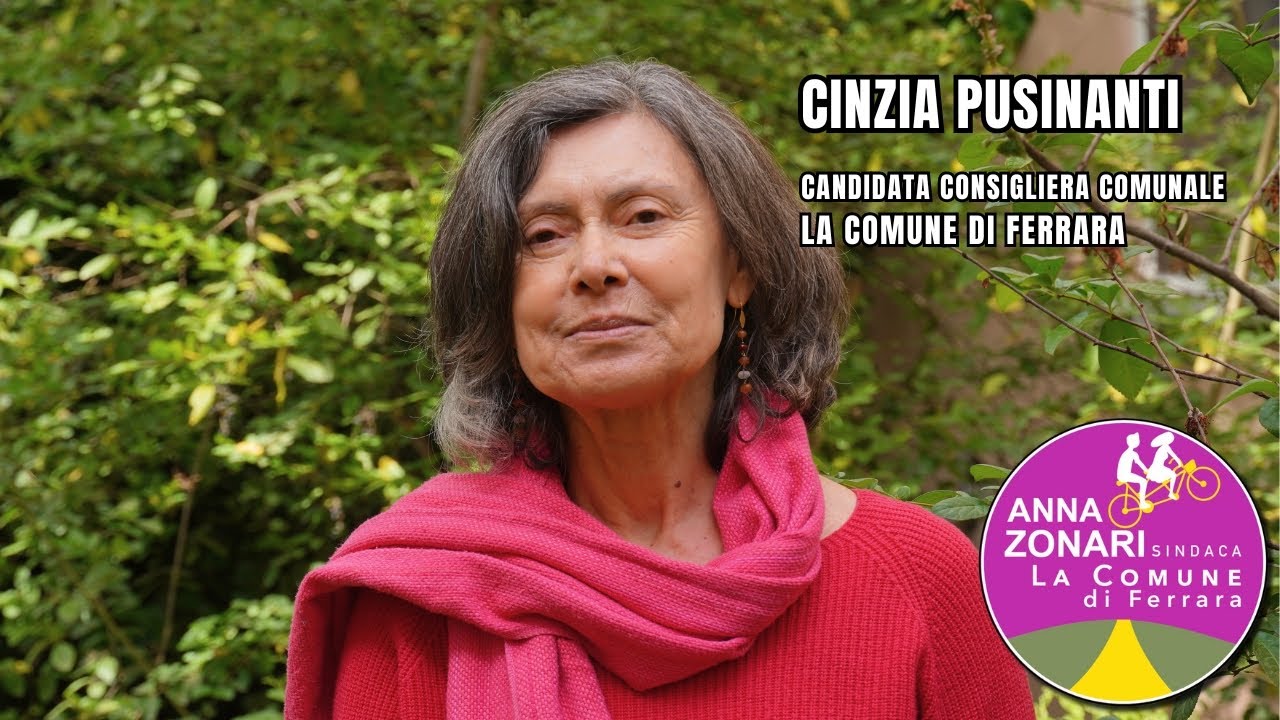 Cinzia Pusinanti - Candidata nella lista La Comune di Ferrara