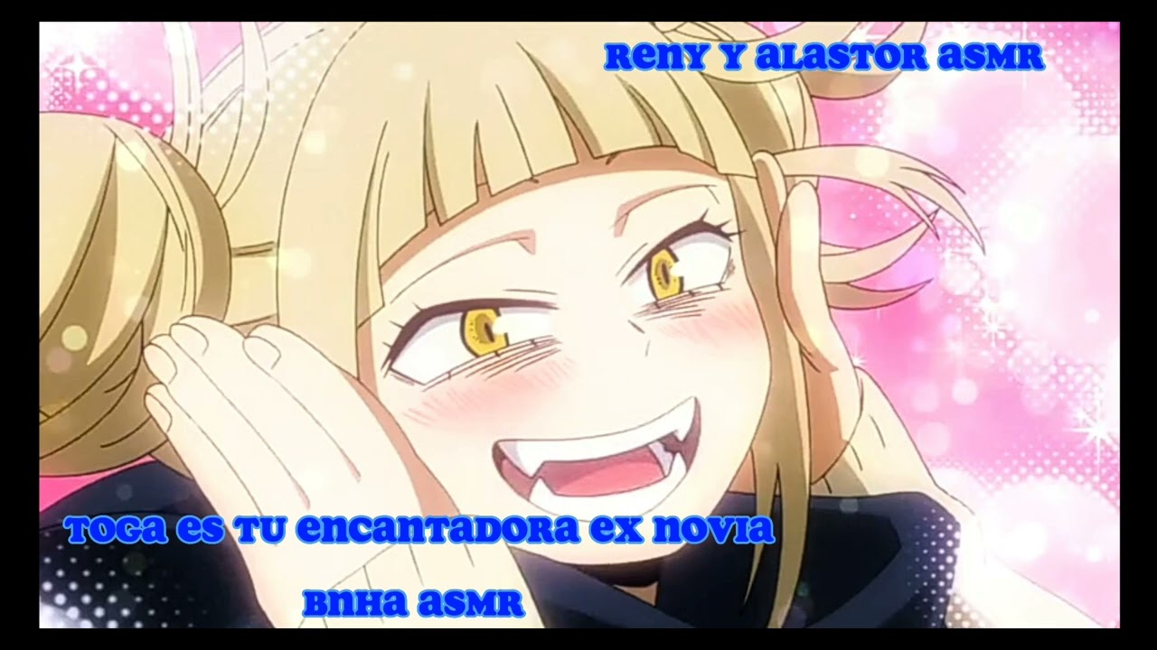 Toga es tu encantadora ex novia// Toga ASMR // NO ACABA BIEN! #bnha #asmr #toga #togahimiko