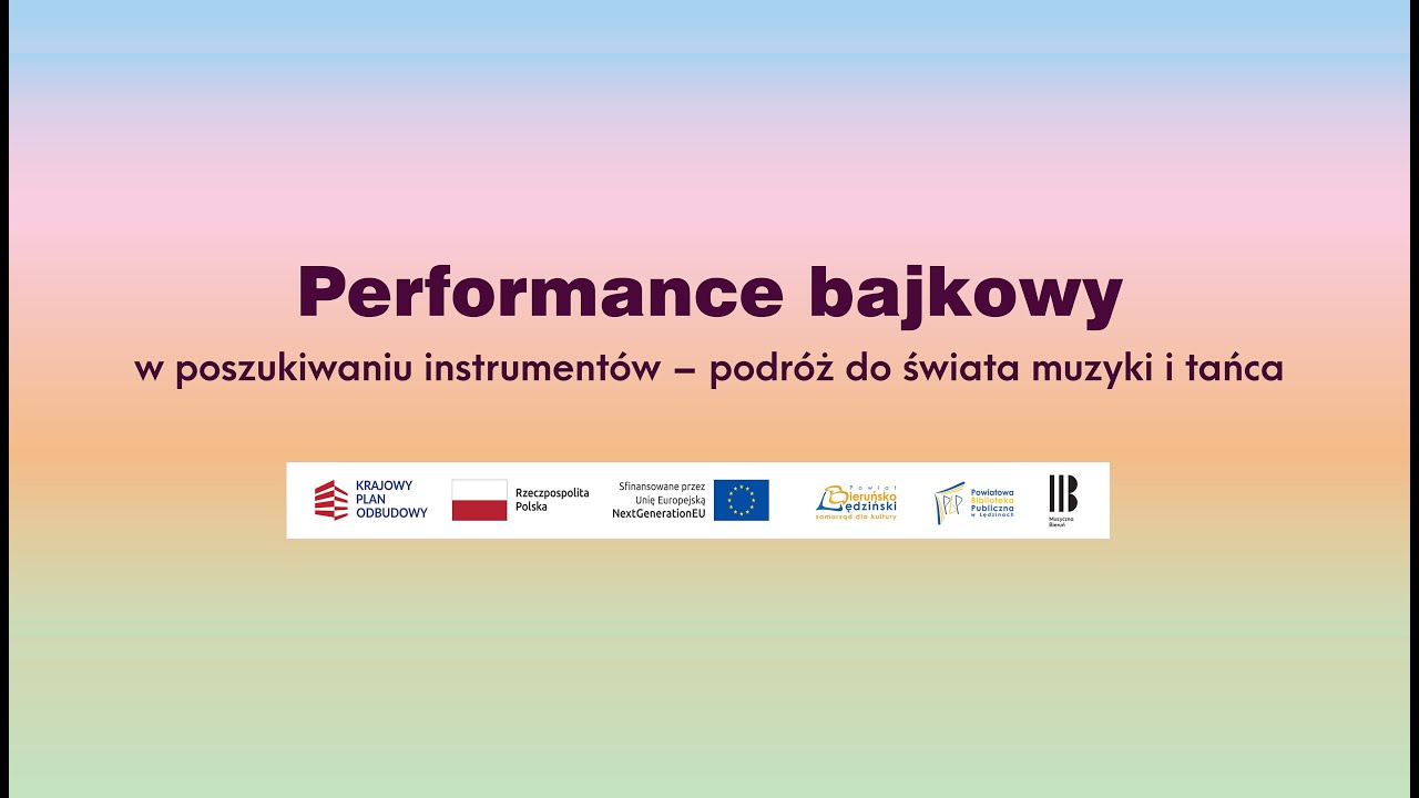 Performance bajkowy w poszukiwaniu instrumentów - podróż do świata muzyki i tańca - nagranie