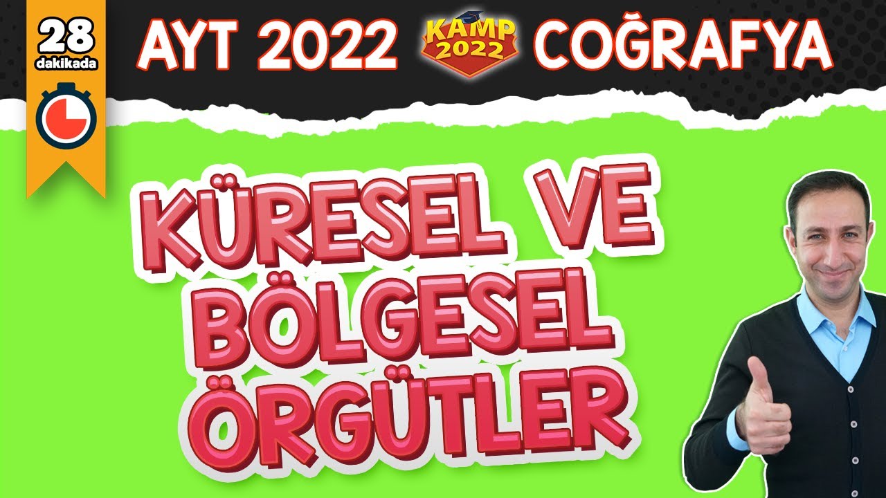 Küresel ve Bölgesel Örgütler  | AYT Coğrafya #Kamp2022