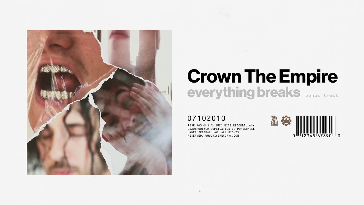 Crown The Empire - everything breaks - bonus track
