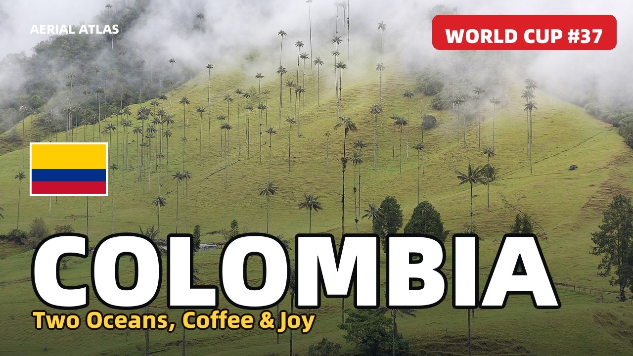 Colombia From Above ☕ Two Oceans, Coffee & Boundless Joy | Aerial Atlas