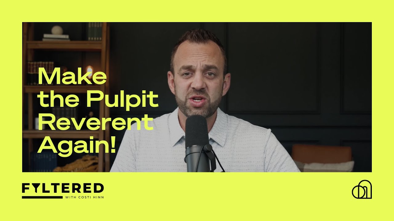 Make the Pulpit Reverent Again! | Costi Hinn