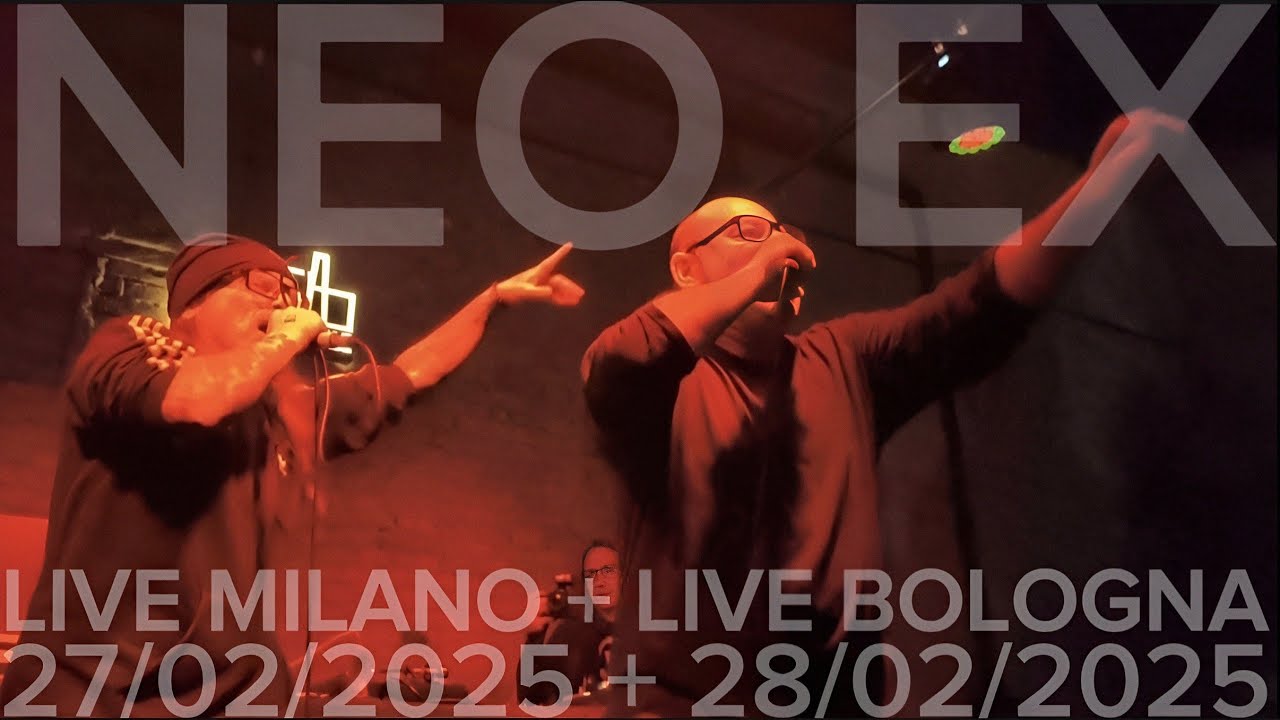 NEO EX (Kaos & Gopher) live in Milano 27/02/2025 + live in Bologna 28/02/2025