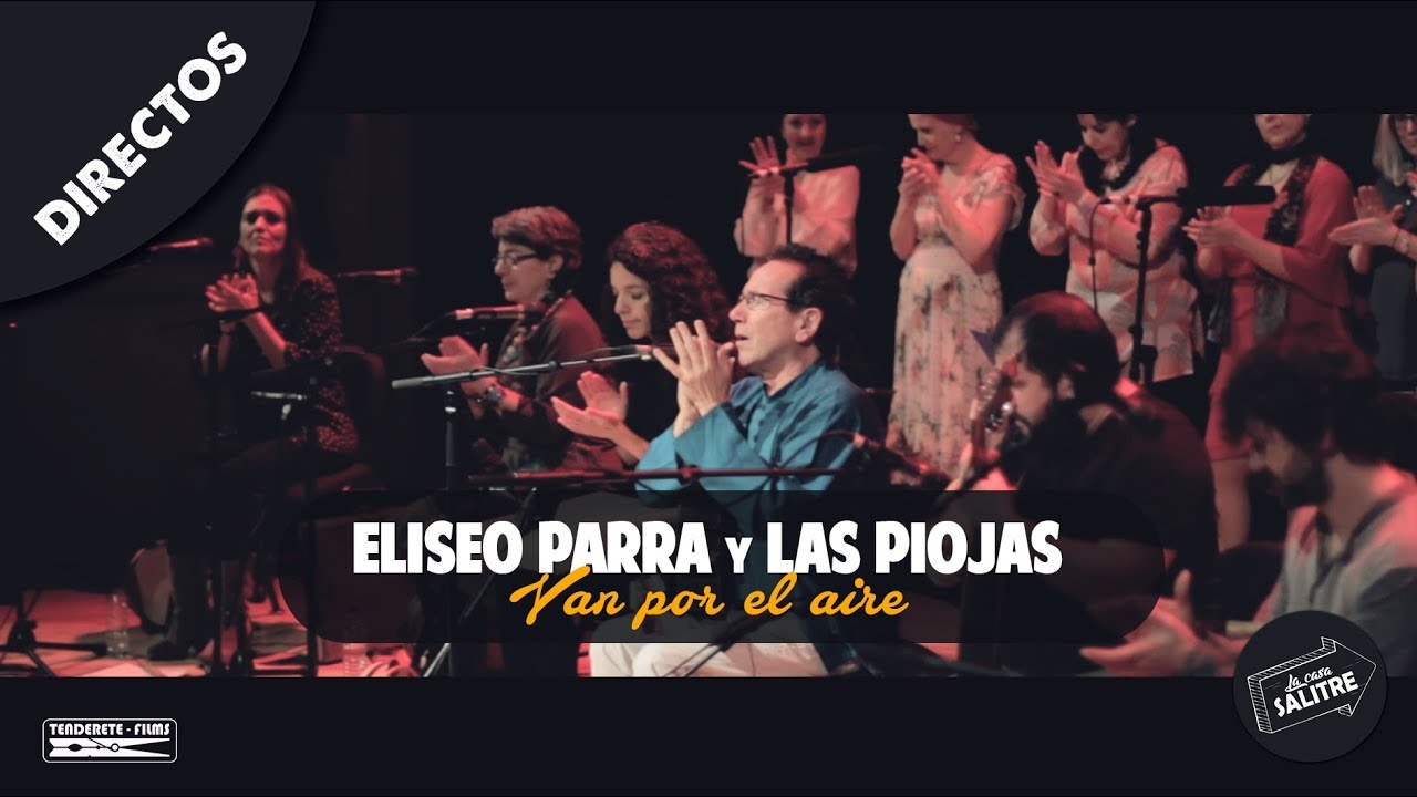 VAN POR EL AIRE | Eliseo Parra & Las Piojas - (La Casa Salitre)