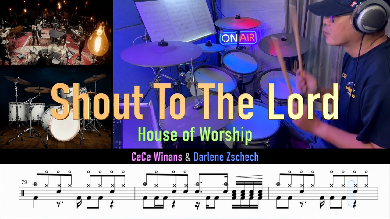 Shout To The Lord _ CeCe Winans & Darlene Zschech [House of Worship] ( Drum Cover \ Sheet \ Score)