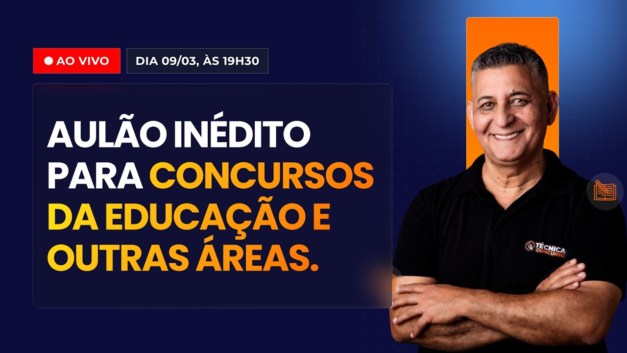 Aulão inédito para Concursos da Educação e outras áreas - Ao Vivo