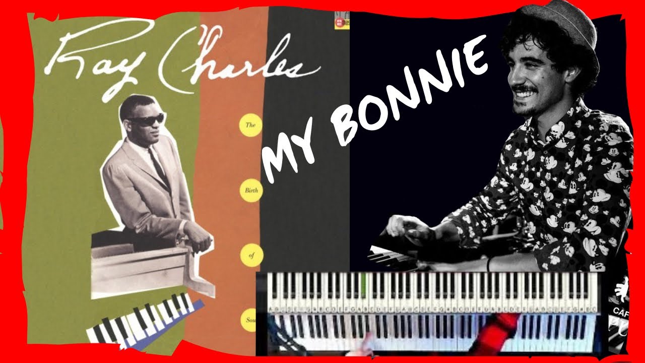🎹🔥MY BONNIE TUTORIAL - RAY CHARLES 🕶 HOW TO PLAY 🖊