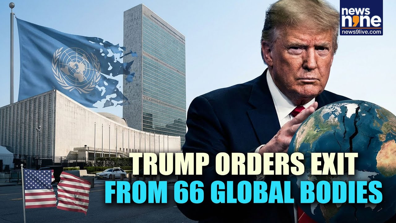 Trump Withdraws US From Dozens Of Int'l & UN Entities, Including UN Climate Treaty | News9