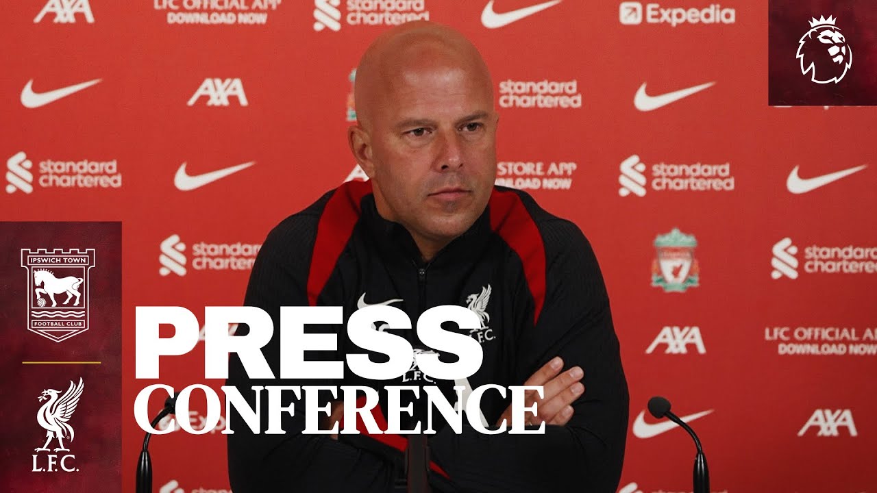 Ipswich Town vs Liverpool | Arne Slot's pre-match press conference | Premier League