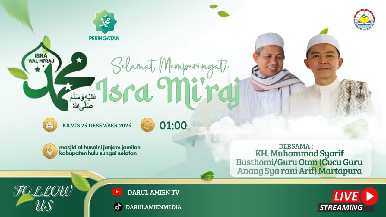 PERINGATAN ISRA MI'RAJ SEKALIGUS HAUL GURU SEKUMPUL KE 21 | MASJID AL HUSAINI JANJAM JAMILAH