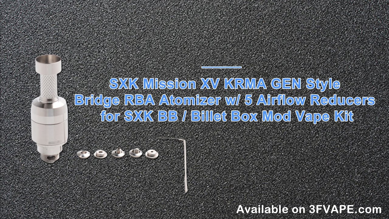 SXK Mission XV KRMA GEN Style Bridge RBA Atomizer with 5 Airflow Reducers