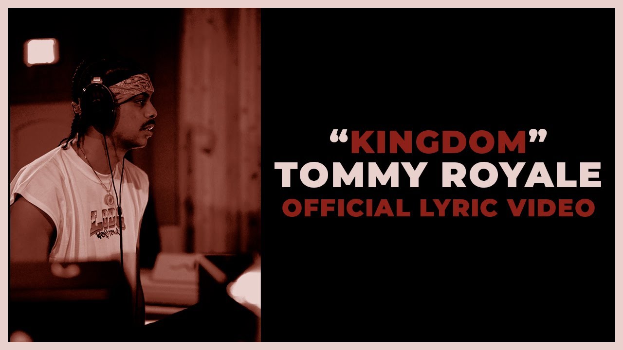 Kingdom - Tommy Royale (Official Lyric Video)