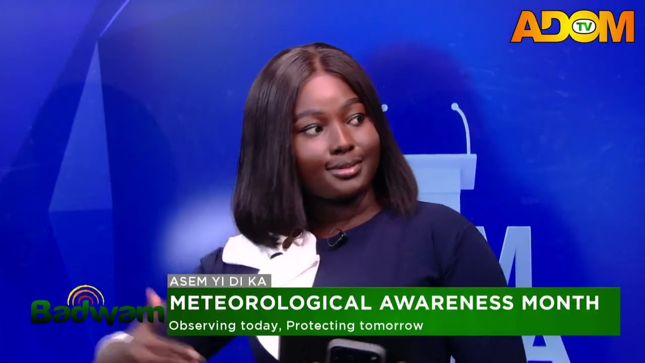 Meteorological Awareness Month: Observing today, Protecting tomorrow - Asem Yi Di Ka (20-02-26)