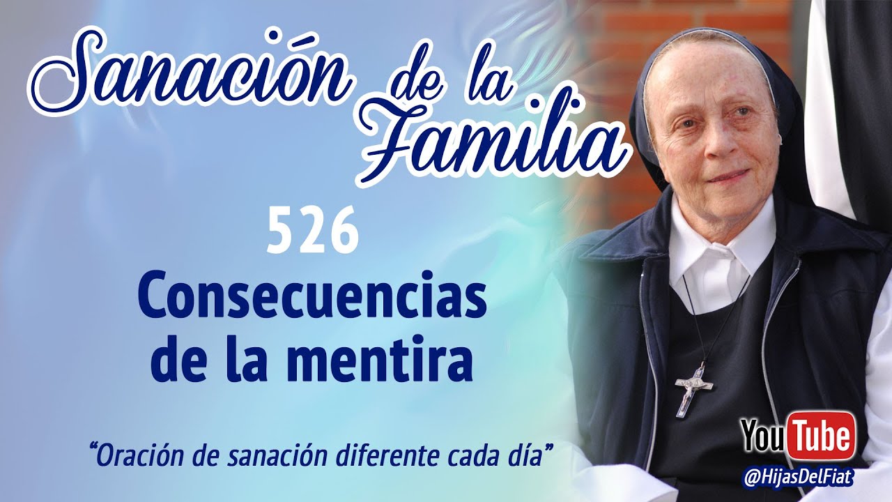 Sanación de la familia - 526 Consecuencias de la mentira