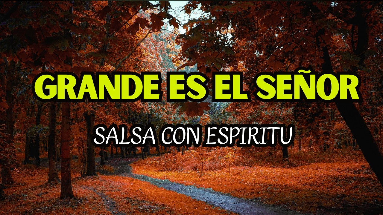 Grande es el Señor - Salmo 145 (Versión Salsa)