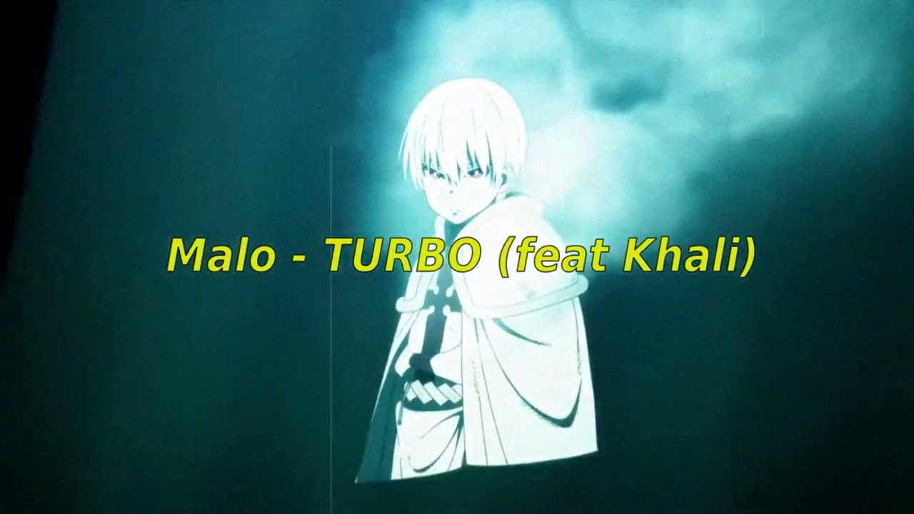 Malo - TURBO (feat Khali) [Slowed + Reverb]