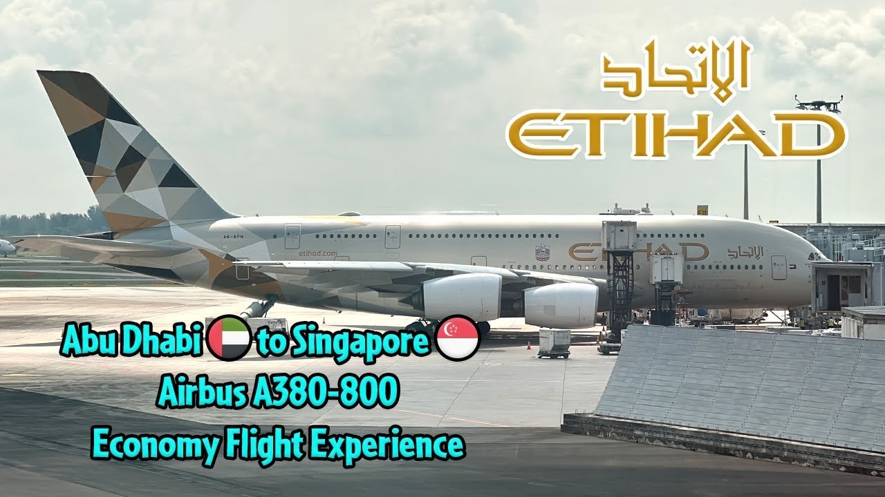 Etihad Airways Airbus A380-800 Abu Dhabi to Singapore Economy Flight Experience