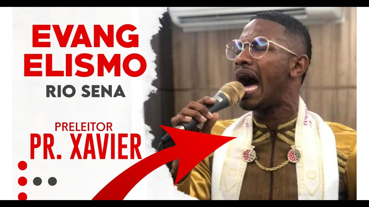 Pr. Xavier - Culto Evangelístico- Rio Sena