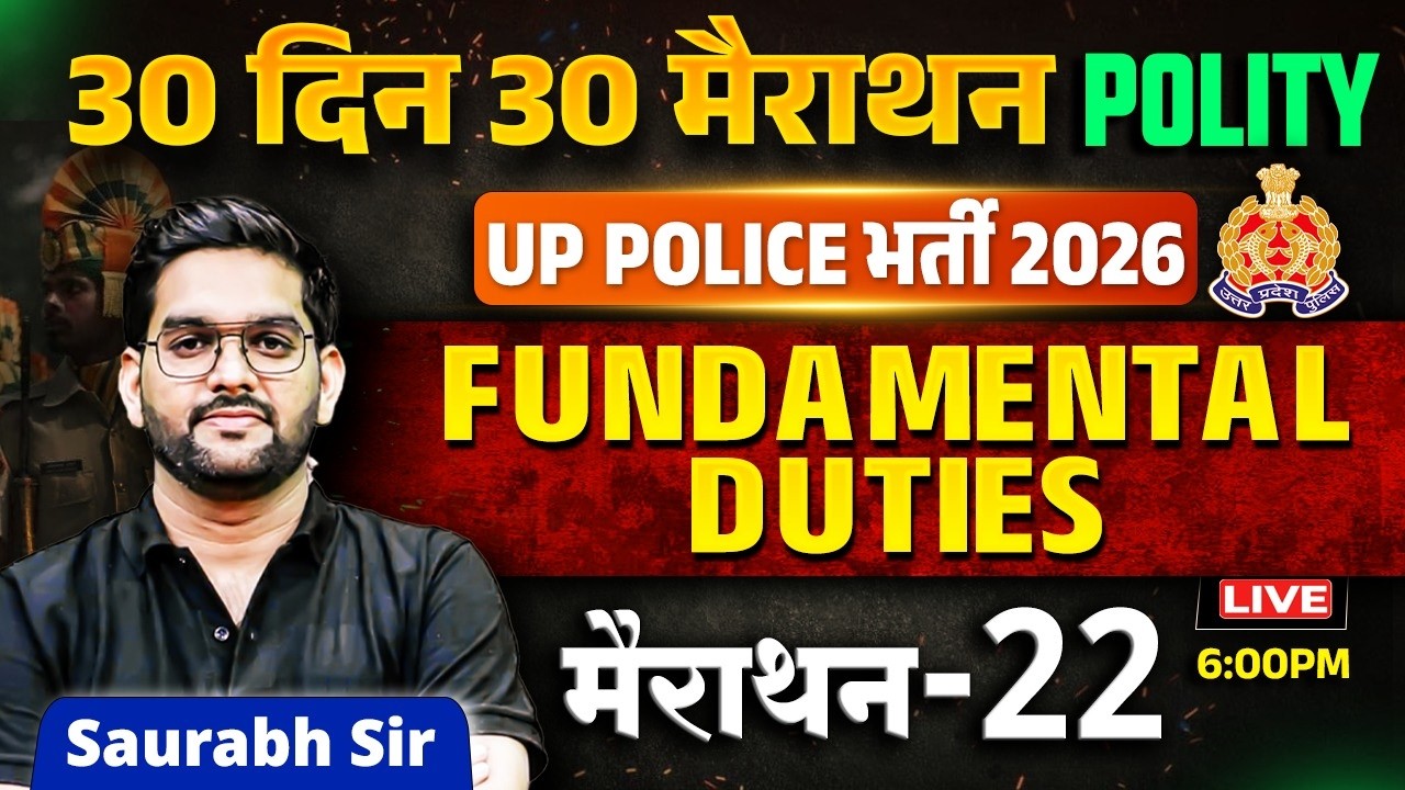 UP Police 2026 Polity | Fundamental Duties (मौलिक कर्तव्य) | 30 Din 30 Marathon 22 | Saurabh Sir
