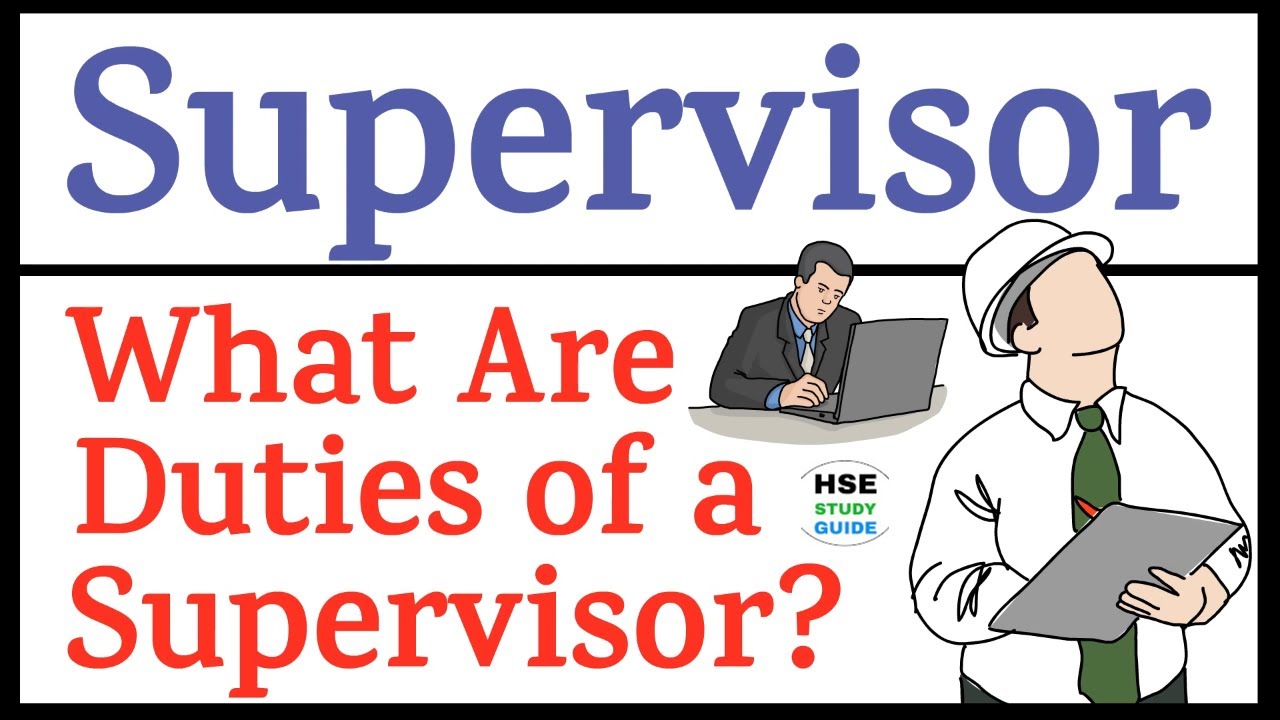 Duties of Supervisor || What Are the Duties of Supervisor || Supervisor Duties at Site