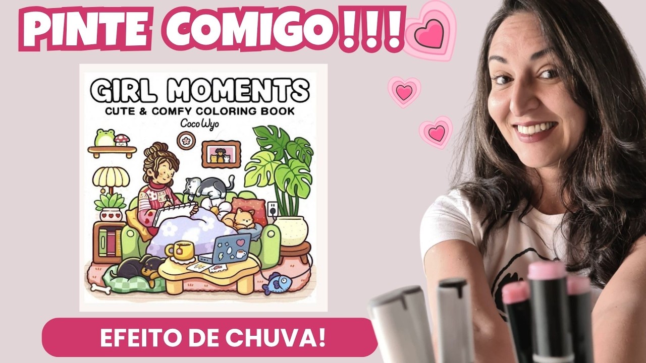 PINTANDO GIRL MOMENTS COM EFEITO DE CHUVA SÓ COM MARCADOR TOUCH NEW - PÁGINA 8 - DIA CHUVOSO