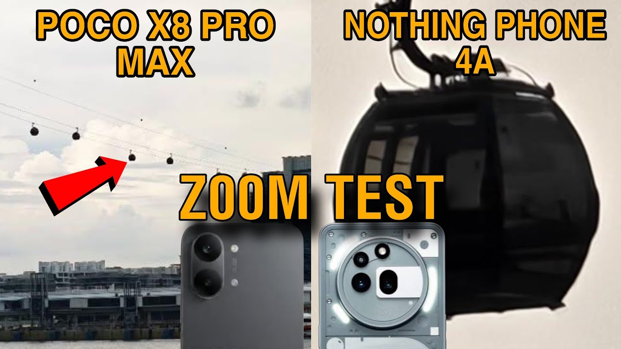 Poco X8 Pro Max Vs Nothing Phone 4A Live Zoom Test Comparison