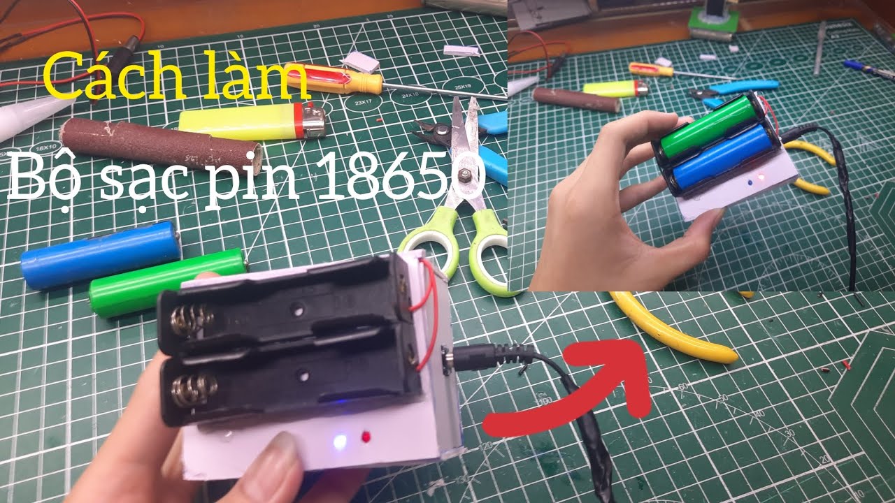 C&aacute;ch l&agrave;m bộ sạc pin 18650 từ mạch ổn &aacute;p 5V-3A v&agrave; mạch TP4056/KHKT-DIY