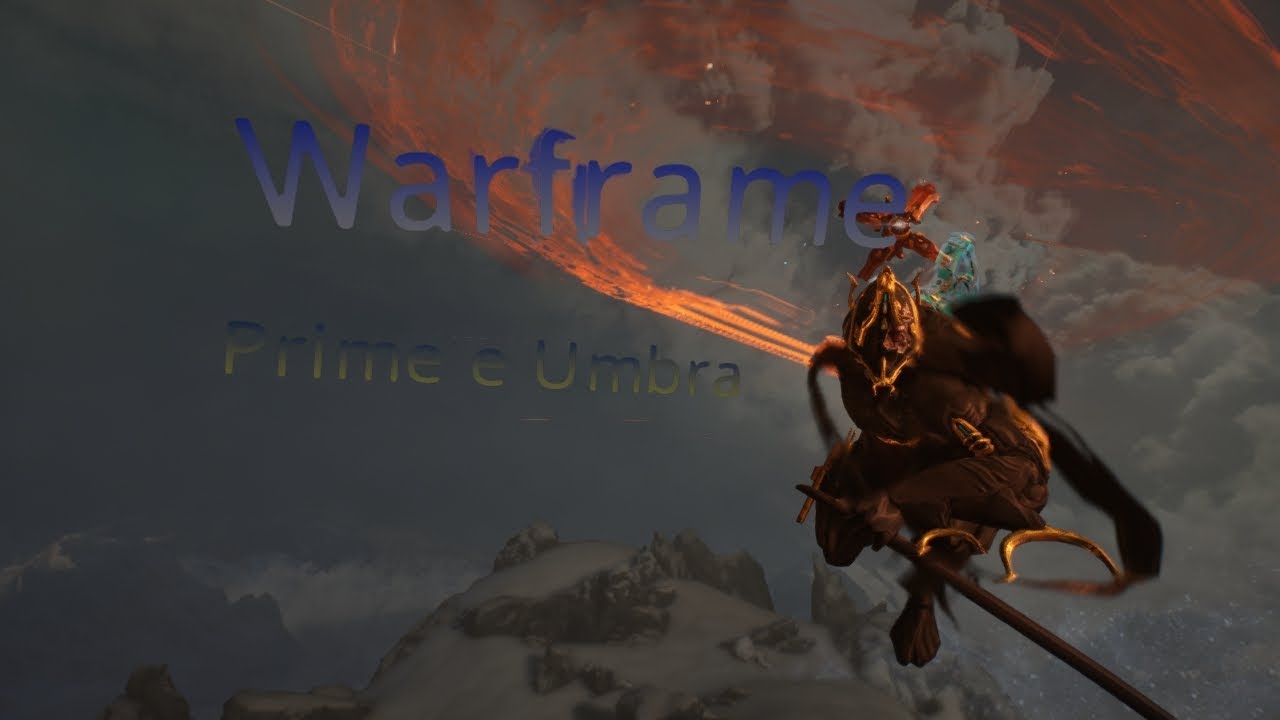 Warframe ITA: Prime e Umbra