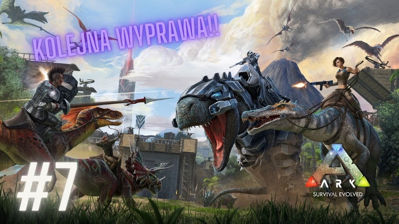 KOLEJNA WYPRAWA!! | Ark Survival Evolved PL #7 [HD]