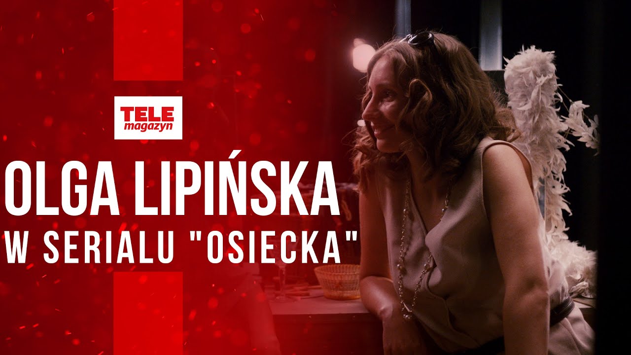 Aleksandra Pisula jako Olga Lipińska w serialu 