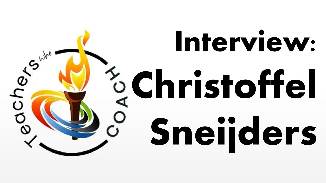 Christoffel Sneijders | Teachers who Coach Interview