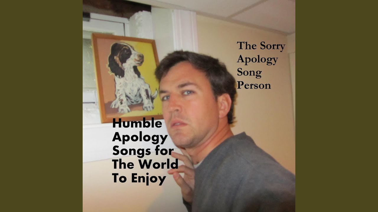 I'm Sorry You Feel That Way