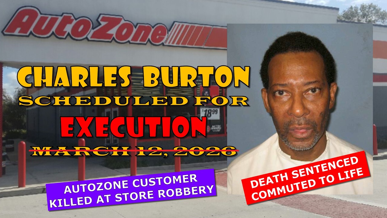 Scheduled Execution (03/12/26): Charles Burton &ndash; Alabama Death Row &ndash; Murder of Douglas Battle
