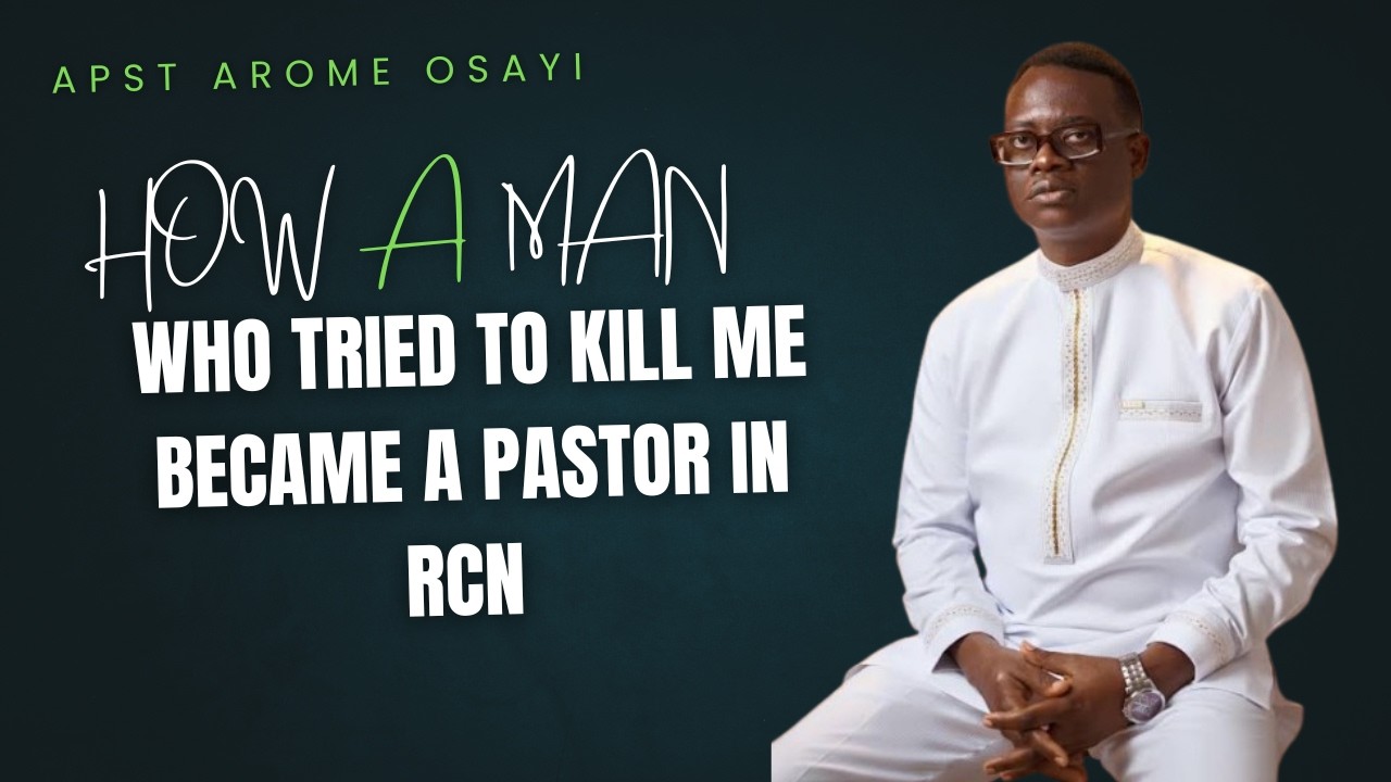 HOW A MAN WHO TRIED TO KILL ME BECAME A PASTOR IN OUR CHURCH ||APOSTLE AROME OSAYI