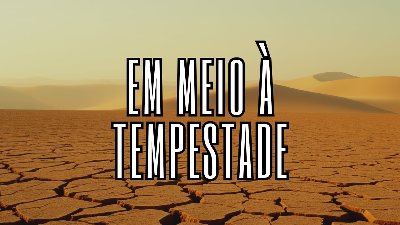 Em Meio à Tempestade