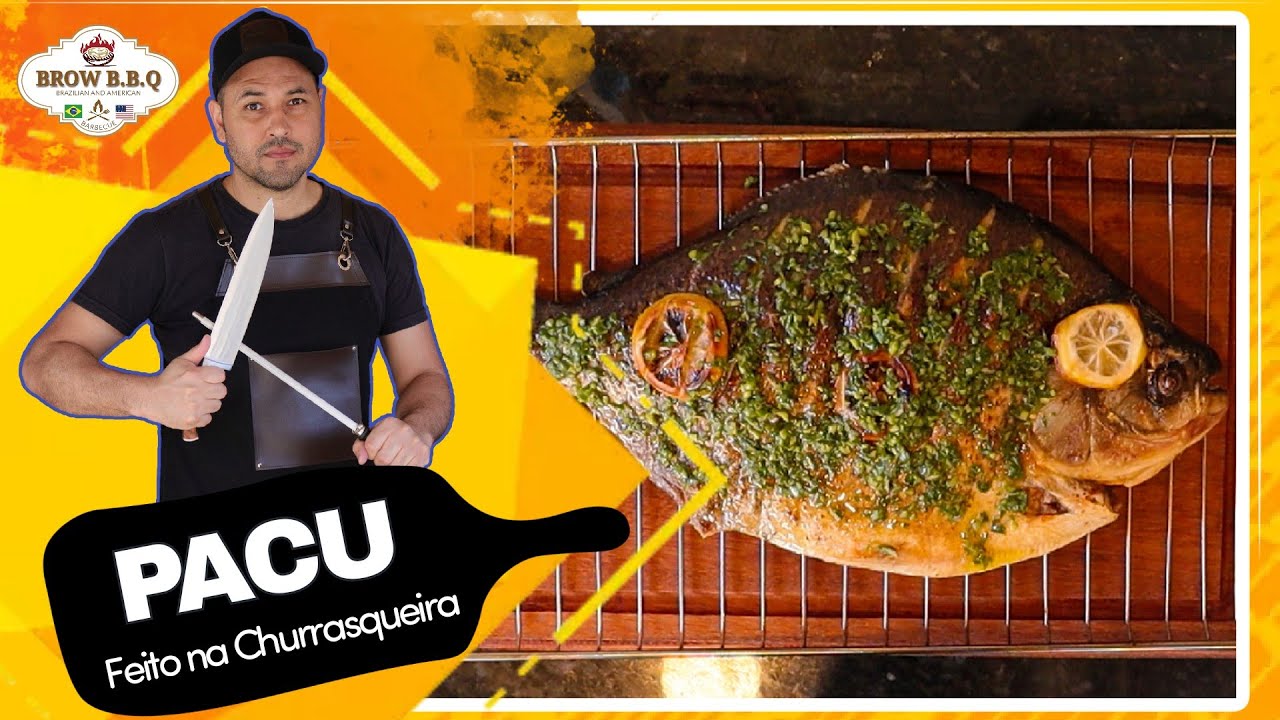 COMO GRELHAR O PACU NA CHURRASQUEIRA E DEIXÁ-LO MUITO SUCULENTO?