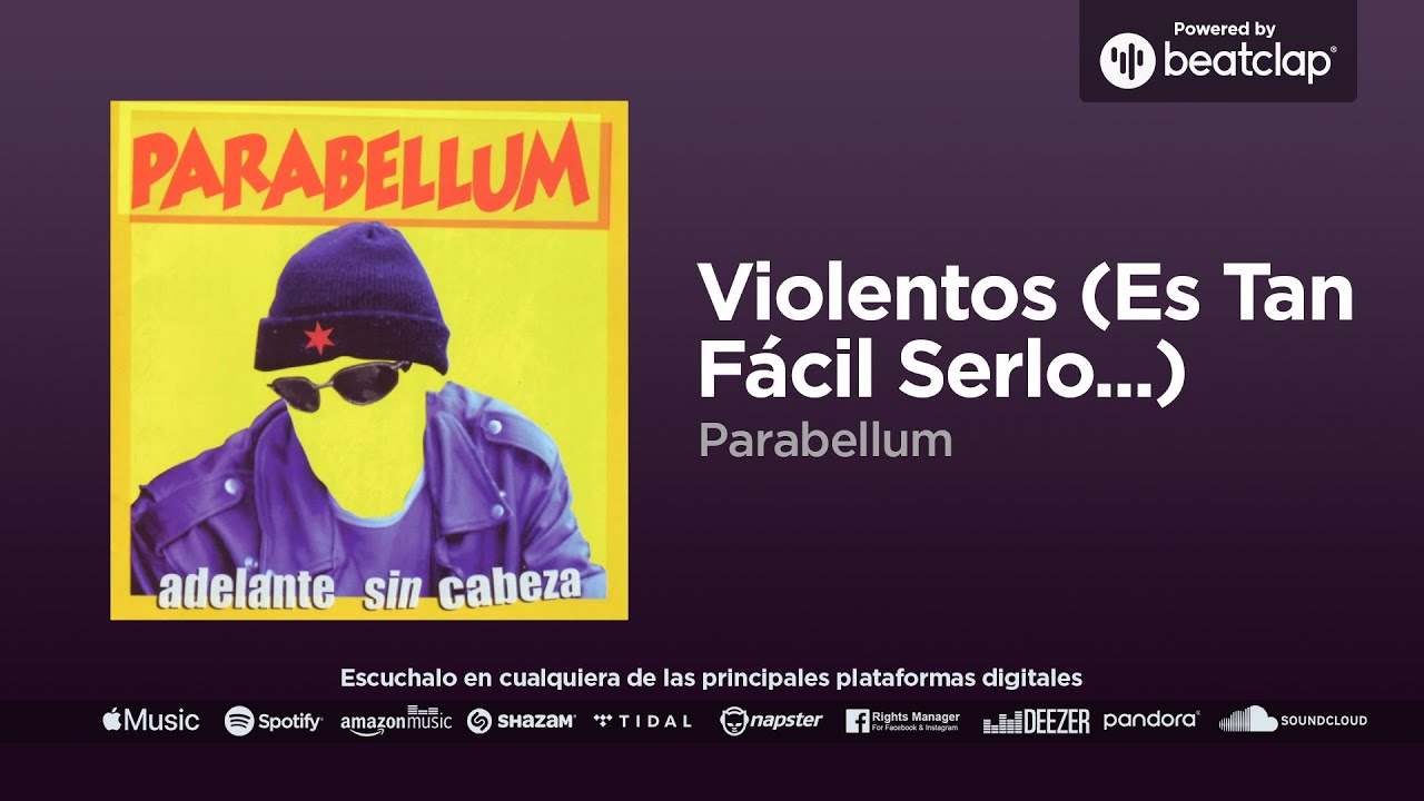 Parabellum - Violentos (Es Tan Fácil Serlo...)