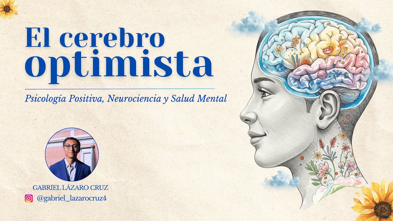 🧠 El Cerebro Optimista - Gabriel Lazaro | CEREBRUM