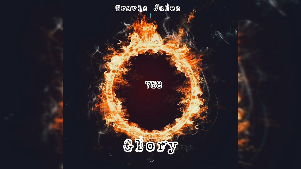 Travis Jules - Glory (prod. by Enigmaonthetrack)