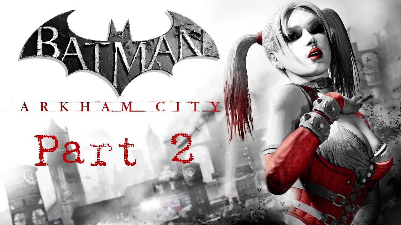 HARLEY, IS THERE STILL HOPE?!? - Batman Arkham City - Part 2