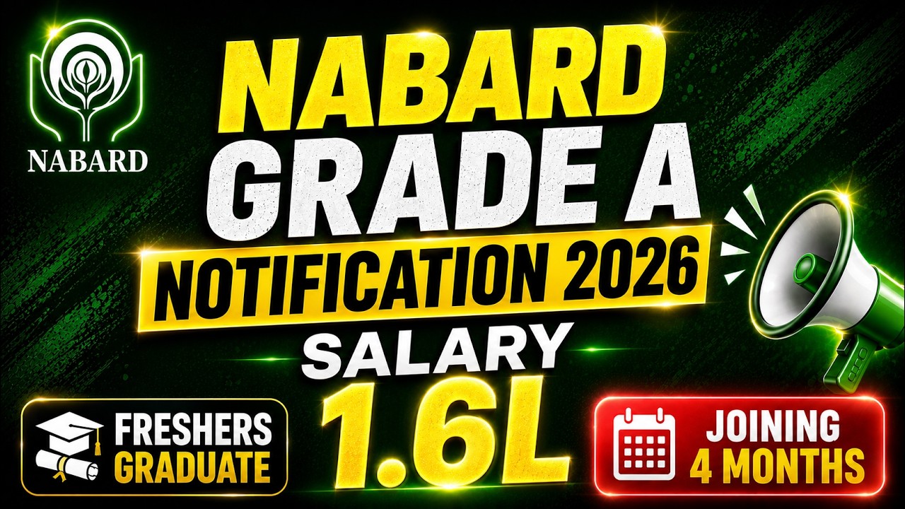 🚨NABARD Grade A Notification 2026 😱 1.6L Salary | Freshers Graduate Joining in 4 Months