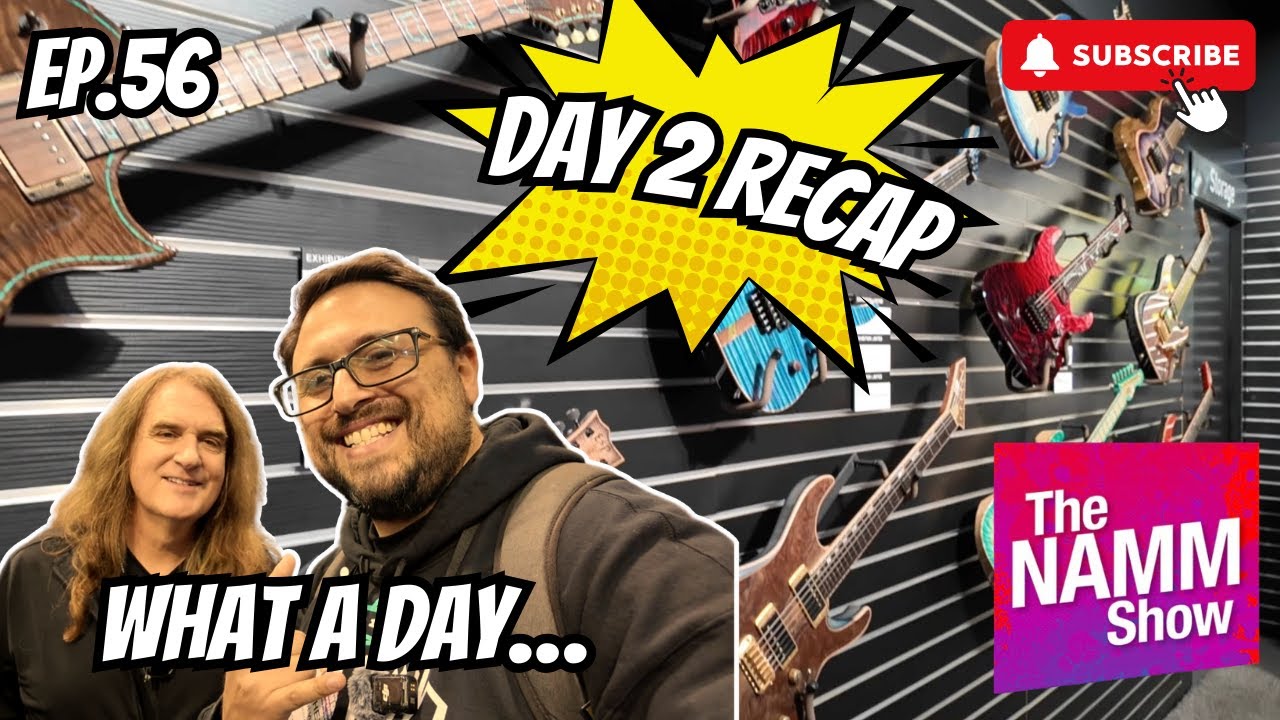 EP.56 NAMM Day 2 Was WILD 🤯 Celebs, Guitars & Autographs